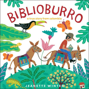 Biblioburro: A True Story from Colombia (Concord Hill School Donation - G3 Classroom)