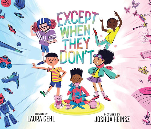 Except When They Don’t (BOARD) - CONCORD HILL SCHOOL PREORDER