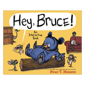 Hey, Bruce! An Interactive Book (Concord Hill School Donation - P Classroom)