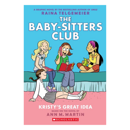 Kristy's Great Idea: A Graphic Novel (The Baby-Sitters Club #1)