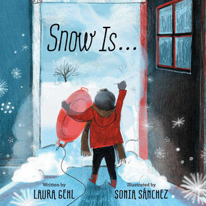 Snow Is... - CONCORD HILL SCHOOL PREORDER