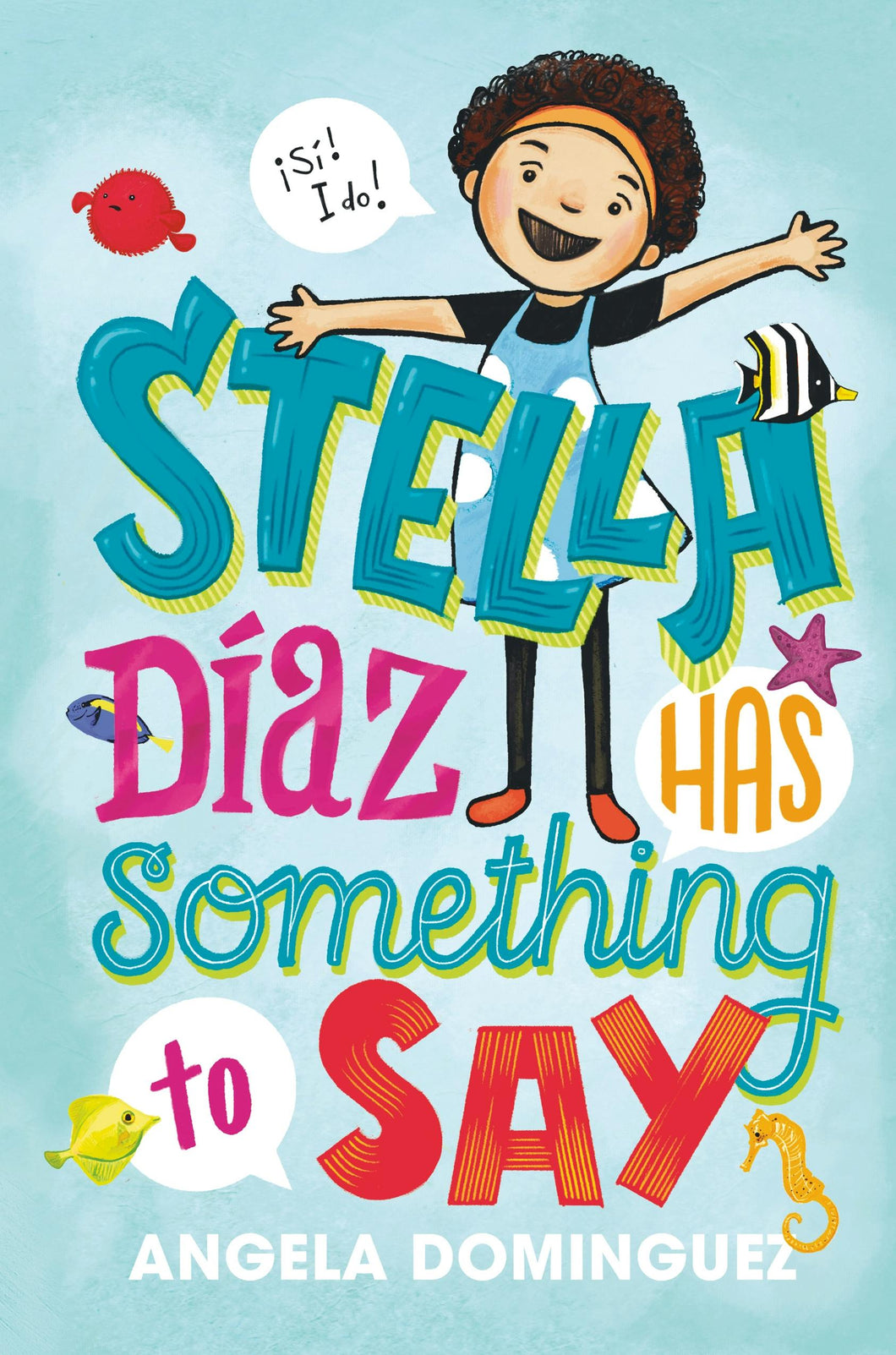 Stella Díaz Has Something to Say(Concord Hill School Donation - G3 Classroom)