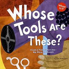 Whose Tools Are These? (Concord Hill School Donation - G1 Classroom)