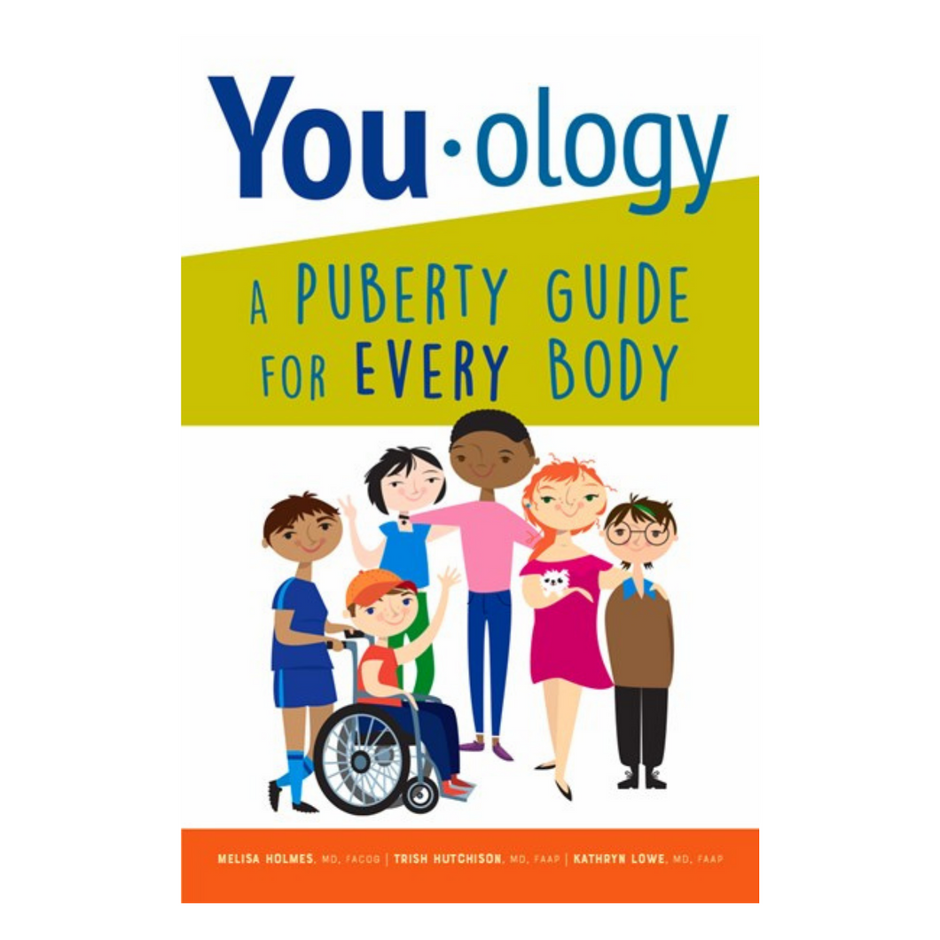 You-ology : A Puberty Guide for EVERY Body