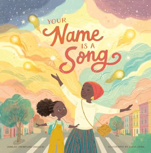 Your Name Is A Song (Concord Hill School Donation - G1 Classroom)