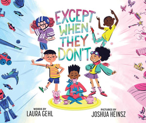 Except When They Don’t (HARDCOVER) - CONCORD HILL SCHOOL PREORDER