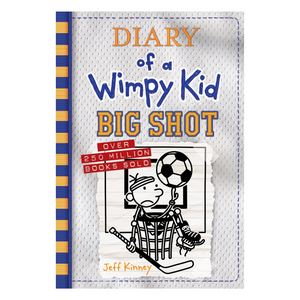 Big Shot (Diary of a Wimpy Kid #16)