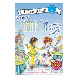 Fancy Nancy: Peanut Butter and Jellyfish (I Can Read Book Level 1)