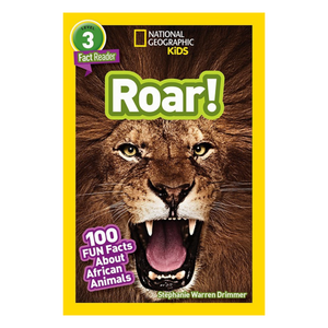 National Geographic Readers: Roar! 100 Facts About African Animals (Level 3)