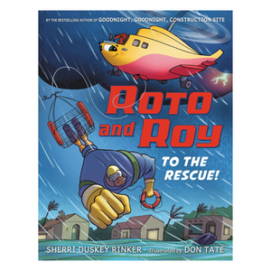 Roto and Roy - To the Rescue!
