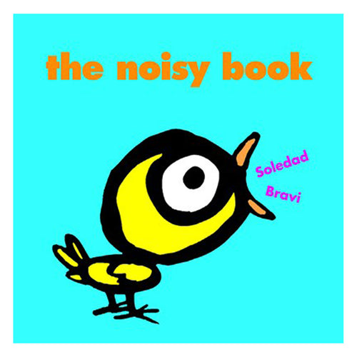 The Noisy Book by Soledad Bravi - book cover
