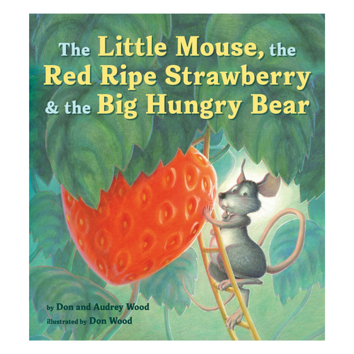 The Little Mouse, the Red Ripe Strawberry, and the Big Hungry Bear (Board Book)