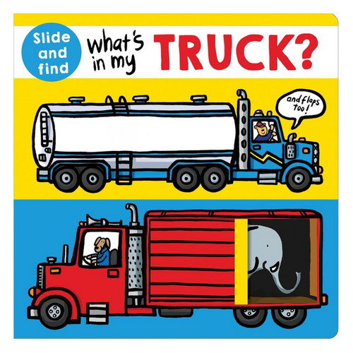 What's in my Truck?: A Slide-and-Find Book